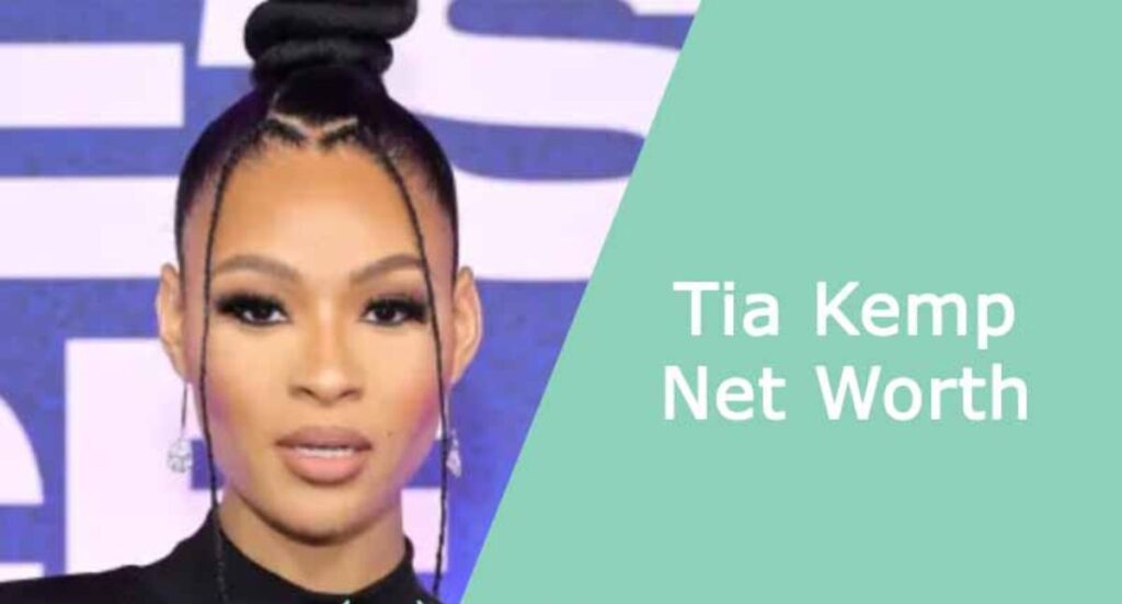 Tia Kemp Net Worth