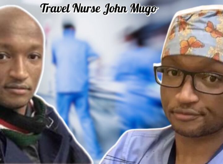 Travel Nurse John Mugo